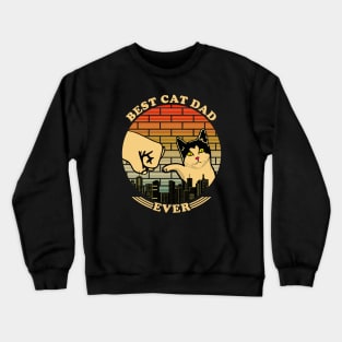 Best Cat Dad Ever Crewneck Sweatshirt